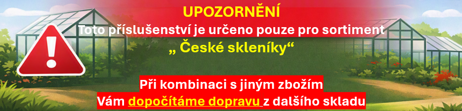 PŘISLUŠENSTVÍ SKLENÍKŮ
